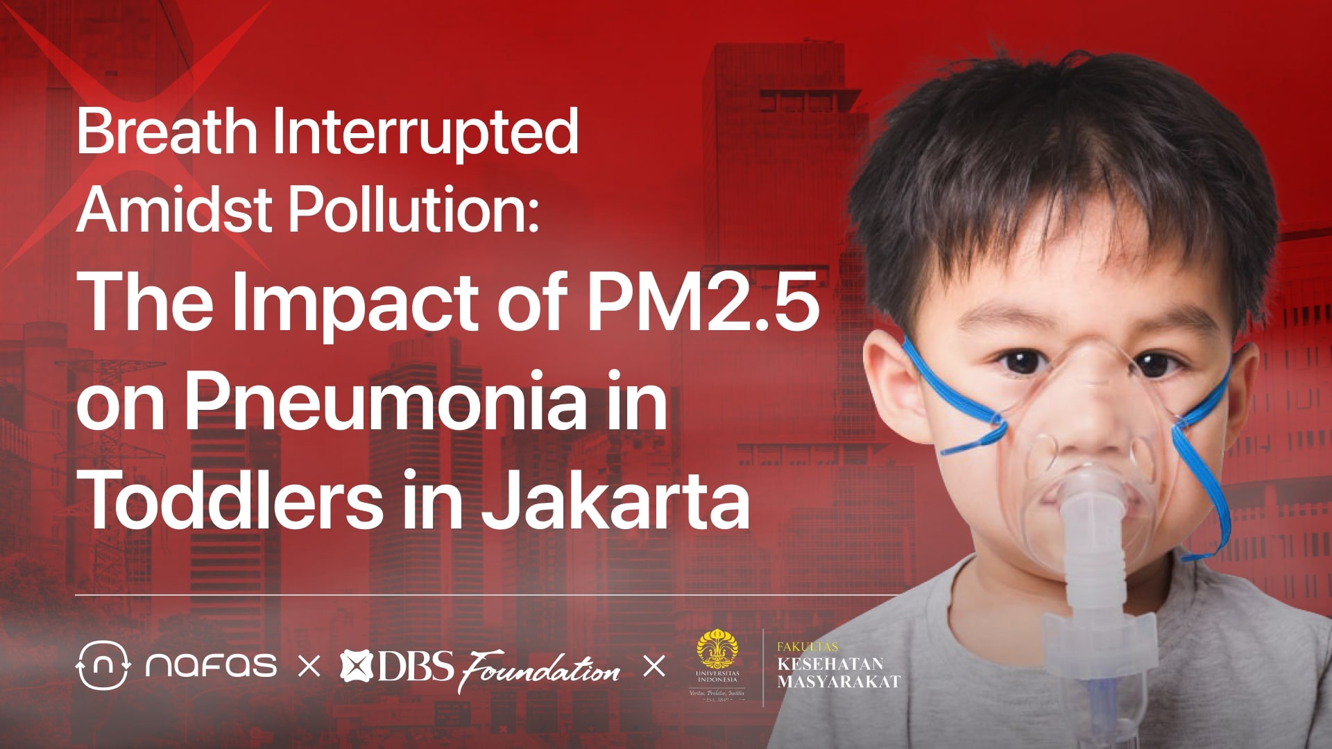 White Paper on Air Pollution and Pneumonia in Jakarta - Collaboration with DBS Foundation and University of Indonesia