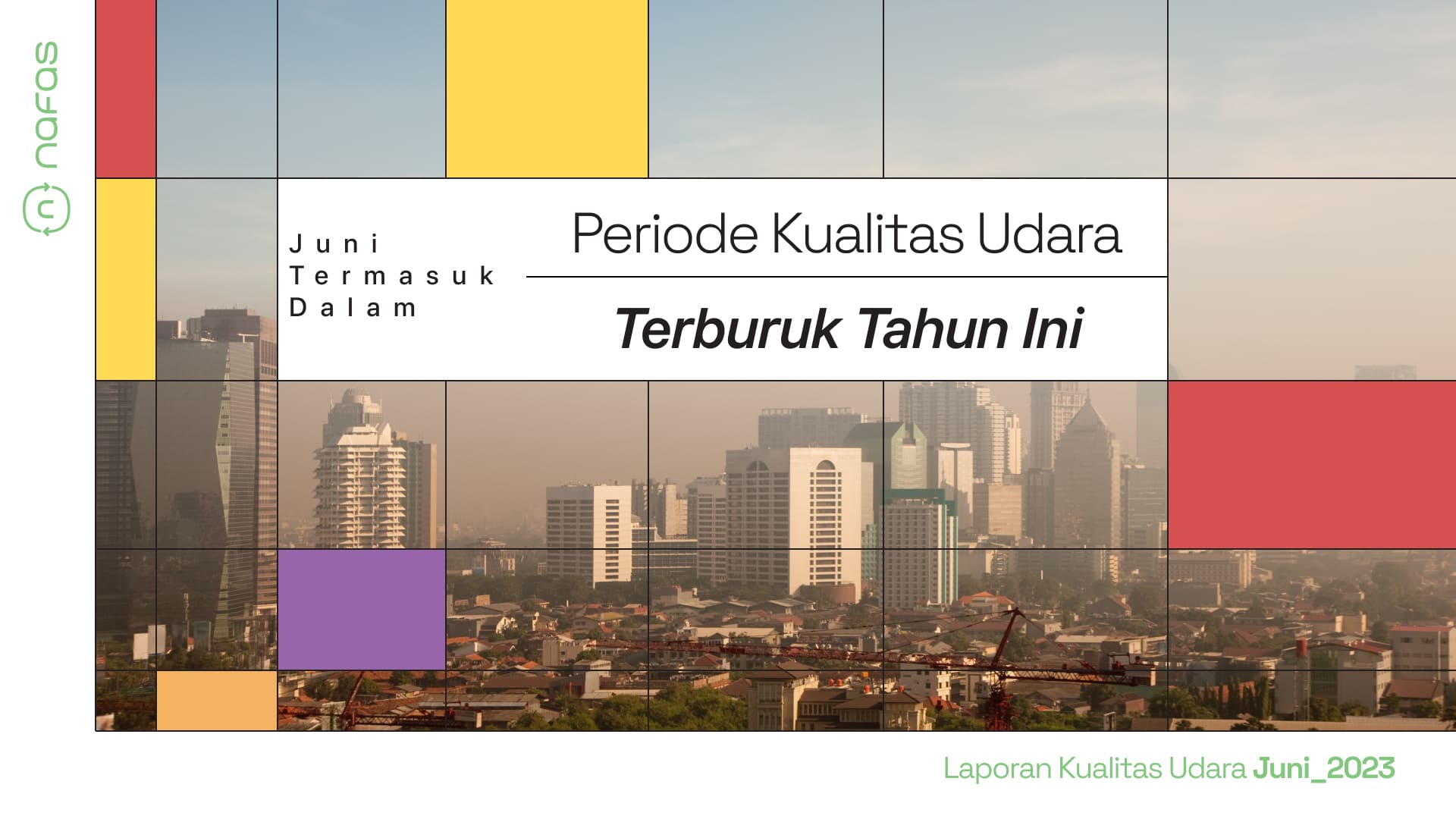 Juni Termasuk Dalam Periode Kualitas Udara Terburuk di Tahun Ini