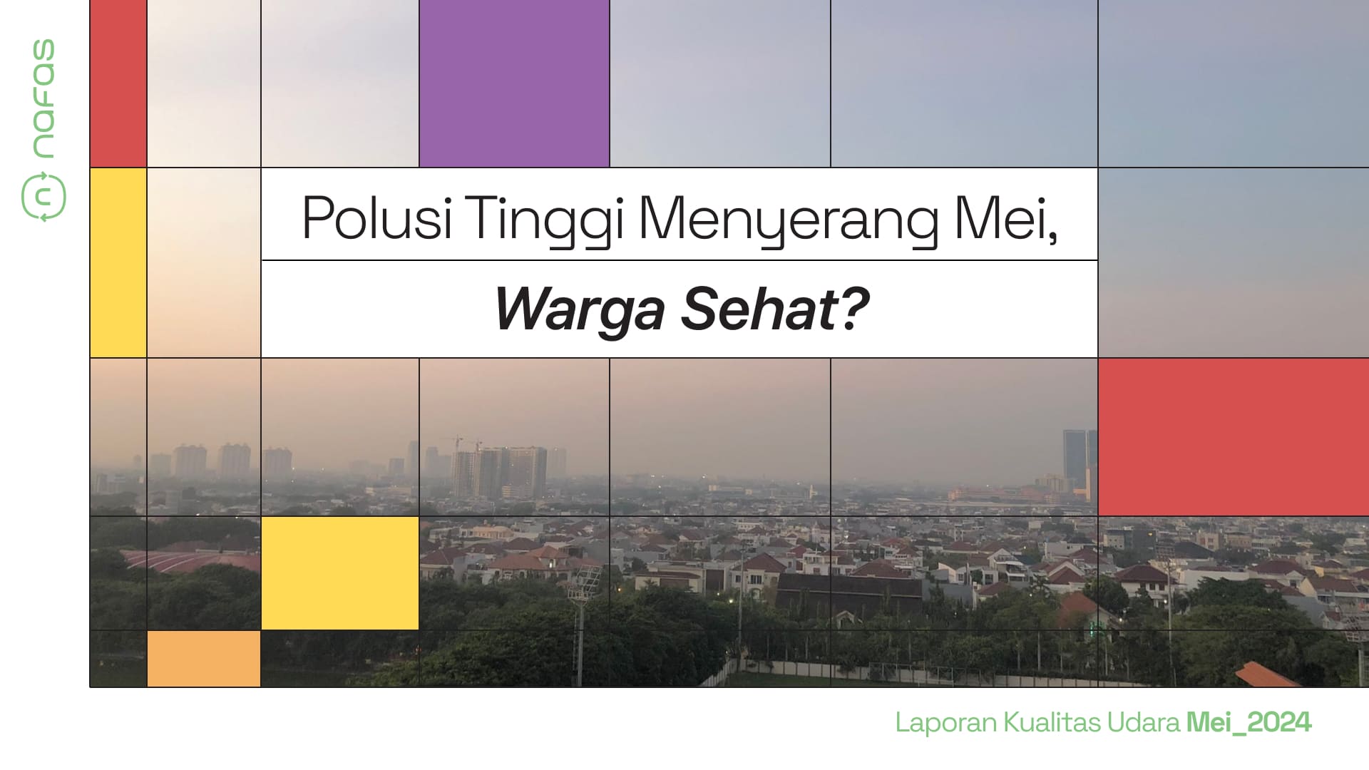 Polusi Tinggi Menyerang Mei, Warga Sehat?